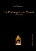 Cover: Die Philosophie der Vorzeit - Editiones Scholasticae