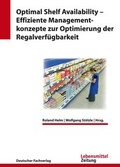 Cover: Optimal Shelf Availability - Effiziente Managementkonzepte zur Optimierung der Regalverf&uuml;gbarkeit - Deutscher Fachverlag
