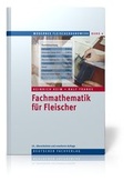 Cover: Fachmathematik f&uuml;r Fleischer - Deutscher Fachverlag