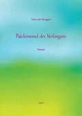 Cover: R&uuml;ckenwind des Verlangens - Verlag Vertaal & Verlaat