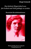 Cover: "Das h&ouml;chste Ehrgeizideal war, f&uuml;r die Freiheit geh&auml;ngt zu werden" - Verlag Edition AV