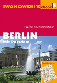 Abbildung von: Berlin mit Potsdam - Reiseführer von Iwanowski - Iwanowski's Reisebuchverlag
