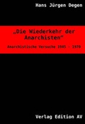 Cover: Die Wiederkehr der Anarchisten - Verlag Edition AV
