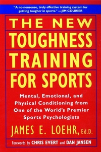 Abbildung von: The New Toughness Training for Sports - Atlantic Books