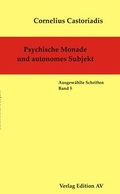 Cover: Psychische Monade und autonomes Subjekt - Verlag Edition AV