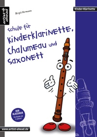 Abbildung von: Schule für Kinderklarinette, Chalumeau und Saxonett - artist ahead
