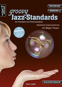 Abbildung von: Groovy Jazz-Standards für Trompete & Tenorsaxophon - artist ahead