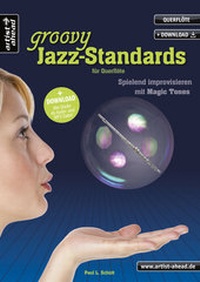 Abbildung von: Groovy Jazz-Standards für Querflöte - artist ahead