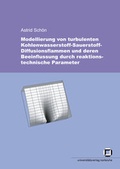 Cover: Modellierung von turbulenten Kohlenwasserstoff-Sauerstoff-Diffusionsflammen und deren Beeinflussung durch reaktionstechnische Parameter - KIT Scientific Publishing