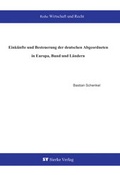 Cover: Eink&uuml;nfte und besteuerung der deutschen Abgeordneten in Europa, Bund und L&auml;ndern - sierke VERLAG - Sierke WWS GmbH