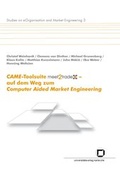 Cover: CAME-Toolsuite meet2trade - auf dem Weg zum Computer Aided Market Engineering - KIT Scientific Publishing