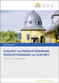 Cover: Zukunft der Produktionsbank. Produktionsbank der Zukunft - DG Nexolution