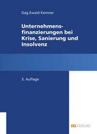 Abbildung von: Unternehmensfinanzierung bei Krise, Sanierung und Insolvenz - DG Nexolution