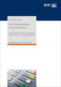 Abbildung von: Der Zahlungsverkehr in der Bankpraxis - DG Nexolution