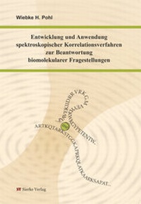 Abbildung von: Entwicklung und Anwendung spektroskopischer Korrelationsverfahren zur Beantwortung biomolekularer Fragestellungen - sierke VERLAG - Sierke WWS GmbH