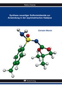 Abbildung von: Synthese neuartiger Sulfonimidamide zur Anwendung in der asymmetrischen Katalyse - sierke VERLAG - Sierke WWS GmbH
