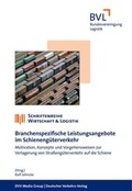 Cover: Branchenspezifische Leistungsangebote im Schieneng&uuml;terverkehr - DVV Media Group