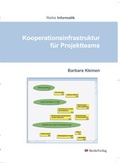 Cover: Kooperationsinfrastruktur f&uuml;r Projektteams - sierke VERLAG - Sierke WWS GmbH