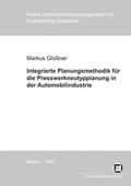 Cover: Integrierte Planungsmethodik f&uuml;r die Presswerkneutypplanung in der Automobilindustrie - KIT Scientific Publishing