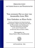 Cover: Vom atomaren Patt zu einer von Atomwaffen freien Welt. Zum Gedenken an Klaus Fuchs - trafo Wissenschaftsverlag