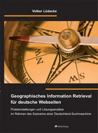 Abbildung von: Geographisches Information Retrieval für deutsche Webseiten - sierke VERLAG - Sierke WWS GmbH