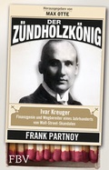 Cover: Der Z&uuml;ndholzk&ouml;nig - FinanzBuch Verlag