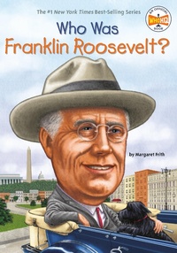 Enlarge image Cover: Who Was Franklin Roosevelt? - Grosset & Dunlap Inc.,U.S.