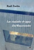 Cover: Las ciudades de agua. Die Wasserst&auml;dte - trafo Literaturverlag