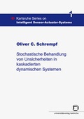 Cover: Stochastische Behandlung von Unsicherheiten in kaskadierten dynamischen Systemen - KIT Scientific Publishing