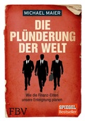 Cover: Die Pl&uuml;nderung der Welt - FinanzBuch Verlag