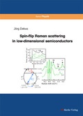 Cover: Spin-flip Raman scattering in low-dimensional semiconductors - sierke VERLAG - Sierke WWS GmbH