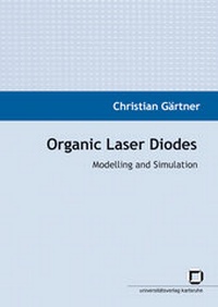 Abbildung von: Organic laser diodes : modelling and simulation - KIT Scientific Publishing