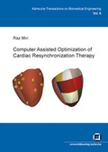 Cover: Computer assisted optimization of cardiac resynchronization therapy - KIT Scientific Publishing