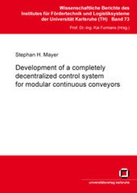 Enlarge image Cover: Development of a completely decentralized control system for modular continuous conveyor systems - KIT Scientific Publishing