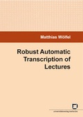 Cover: Robust automatic transcription of lectures - KIT Scientific Publishing