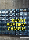 Cover: Kunst auf dem Campus der Universit&auml;t Regensburg - Universit&auml;tsverlag Regensburg