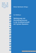 Cover: Optimierung von Gesch&auml;ftsprozessen in der Kreditwirtschaft mit System Dynamics - Universit&auml;tsverlag Regensburg