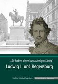 Cover: "Sie haben einen kunstsinnigen K&ouml;nig" - Universit&auml;tsverlag Regensburg