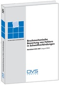 Cover: Bruchmechanische Bewertung von Fehlern in Schwei&szlig;verbindungen - DVS Media GmbH