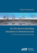 Bild: On the diverse bonding situations in nanostructures : an ab initio computational study - KIT Scientific Publishing