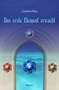 Cover: Das erste Element erwacht - AAVAA Verlag