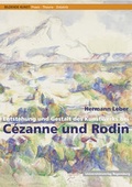 Cover: Entstehung und Gestalt des Kunstwerks bei C&eacute;zanne und Rodin - Universit&auml;tsverlag Regensburg