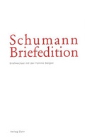 Cover: Schumann-Briefedition / Schumann-Briefedition I.3 - dohr k&ouml;ln