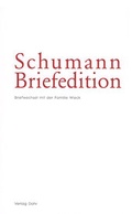 Cover: Schumann-Briefedition / Schumann-Briefedition I.2 - dohr k&ouml;ln