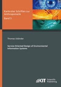 Enlarge image Cover: Service-oriented design of environmental information systems - KIT Scientific Publishing