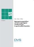 Cover: Eigenspannungseinfluss auf Schwingfestigkeit und Bewertung in geschwei&szlig;ten Bauteilen - DVS Media GmbH