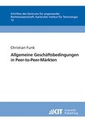 Cover: Allgemeine Gesch&auml;ftsbedingungen in Peer-to-Peer-M&auml;rkten - KIT Scientific Publishing