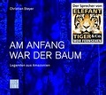 Cover: Am Anfang war der Baum - Legenden aus Amazonien - BUCHFUNK Verlag