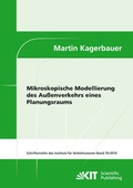 Cover: Mikroskopische Modellierung des Au&szlig;enverkehrs eines Planungsraums - KIT Scientific Publishing