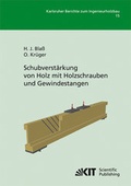 Cover: Schubverst&auml;rkung von Holz mit Holzschrauben und Gewindestangen - KIT Scientific Publishing